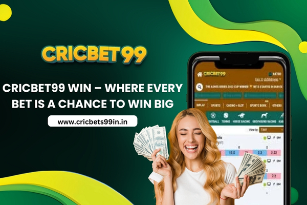 Cricbet99 Win – Where Every Bet is a Chance to Win Big